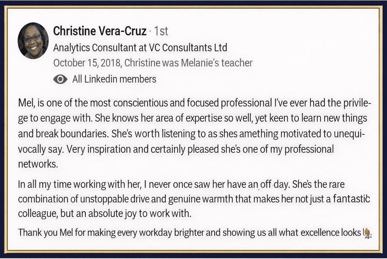 Christine Vera-Cruz recommendation describing Melanie Martin as a trusted leader with professionalism, drive and outstanding business expertise.